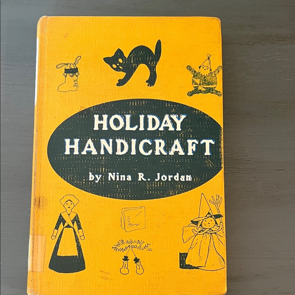 Holiday handicraft by Jordan, Nina R. (Nina Ralston)1938 Vintage EUC Hardcover